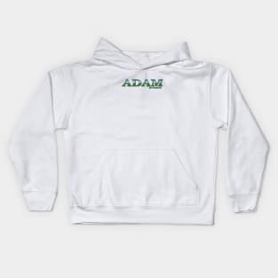 ADAM. MY NAME IS ADAM. SAMER BRASIL Kids Hoodie